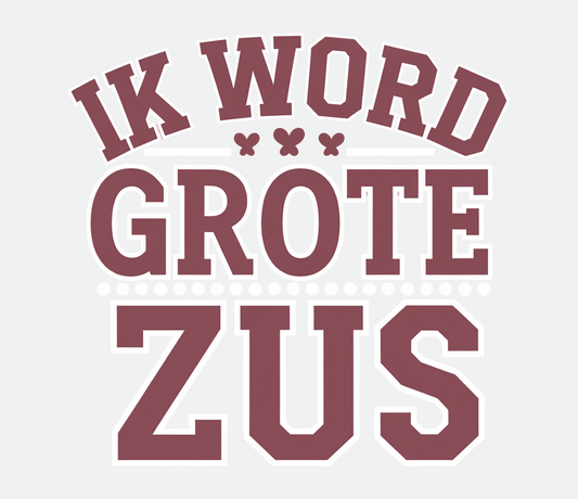 Ik word grote zus letters DTF Transfer